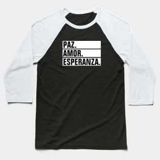 Paz Amor Esperanza (Peace Love Hope) - Spanish Baseball T-Shirt